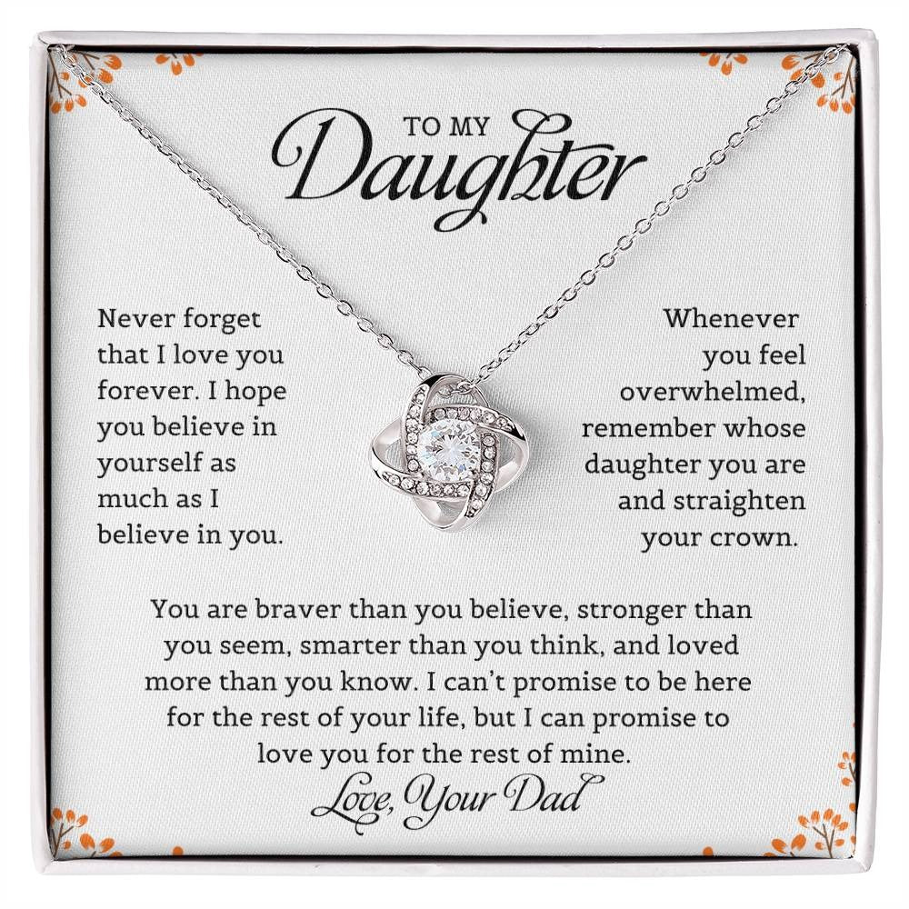 TO MY DAUGHTER FROM DAD "I Believe In You" - Premium Love Knot Necklace