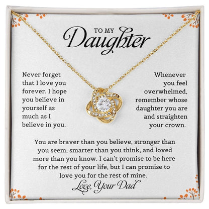 TO MY DAUGHTER FROM DAD "I Believe In You" - Premium Love Knot Necklace