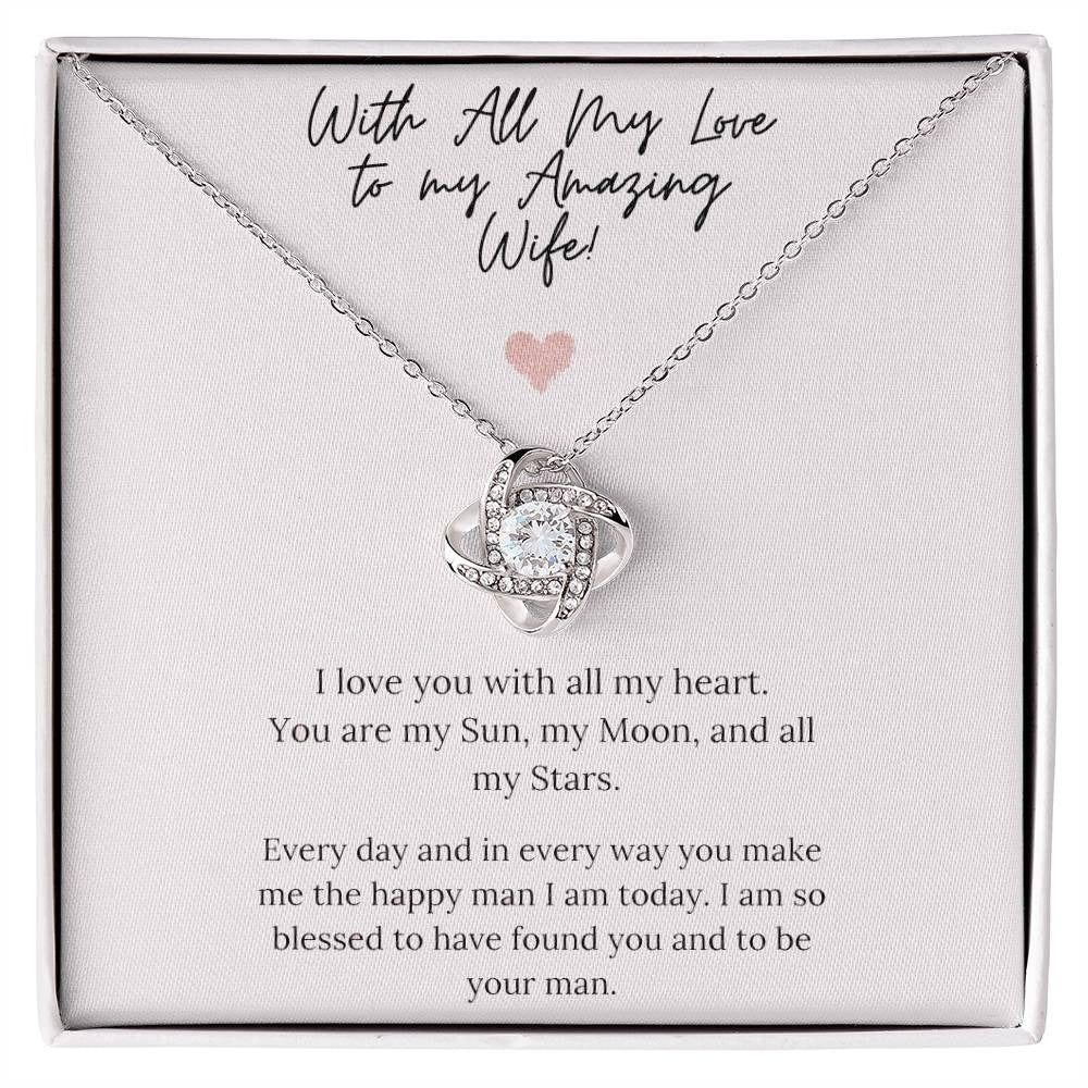 TO MY WIFE FROM HUSBAND "To My Amazing Wife" - Premium Love Knot Necklace