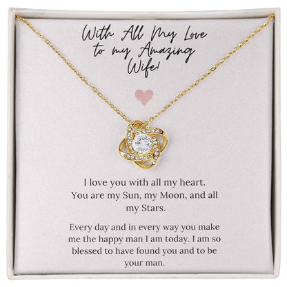 TO MY WIFE FROM HUSBAND "To My Amazing Wife" - Premium Love Knot Necklace
