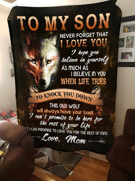 Special Gift For Your Son Blanket "Never Forget That I Love You" - From Mom