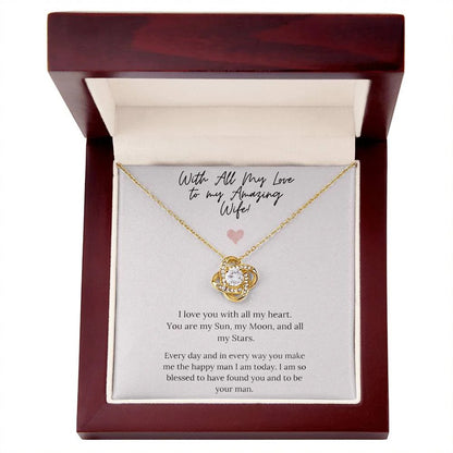 TO MY WIFE FROM HUSBAND "To My Amazing Wife" - Premium Love Knot Necklace