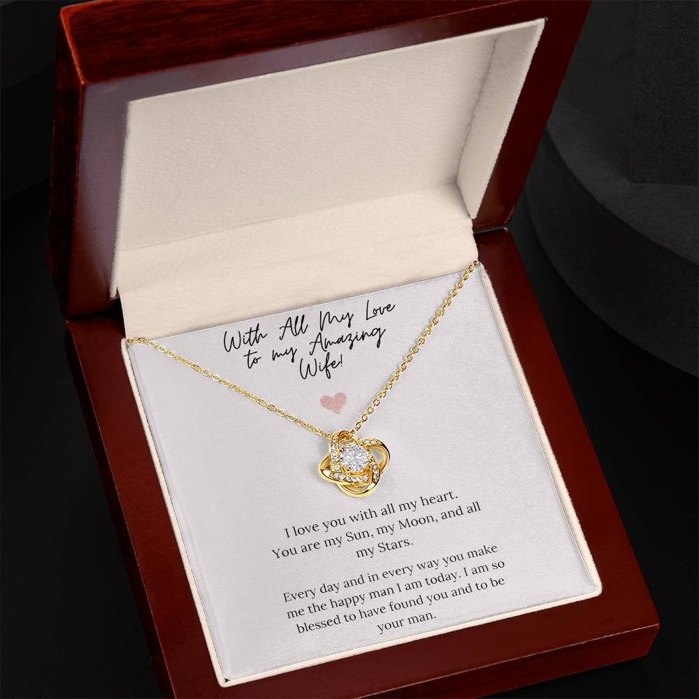TO MY WIFE FROM HUSBAND "To My Amazing Wife" - Premium Love Knot Necklace