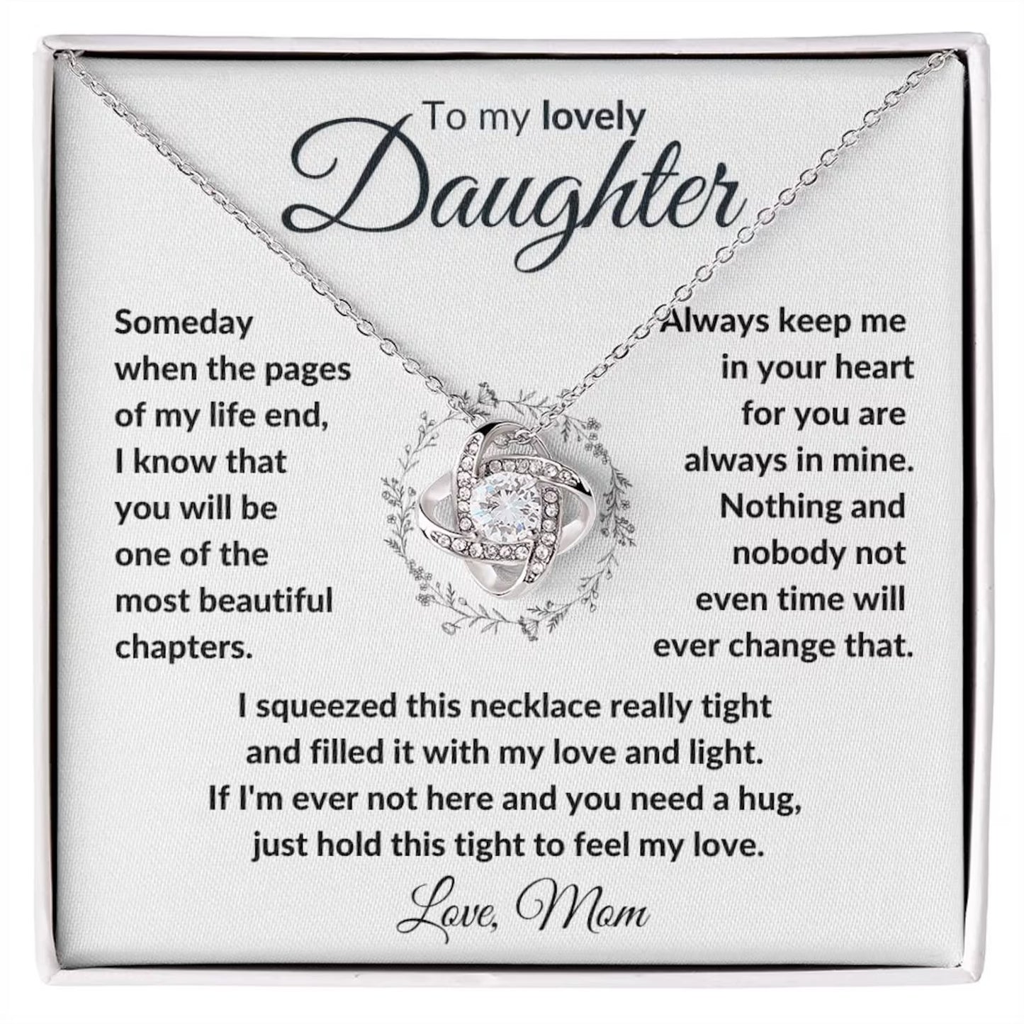 TO MY DAUGHTER FROM MOM "To My Lovely Daughter" - Premium Love Knot Necklace