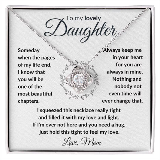 TO MY DAUGHTER FROM MOM "To My Lovely Daughter" - Premium Love Knot Necklace