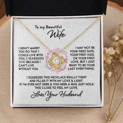 TO MY WIFE FROM HUSBAND "I Can't Live Without You" - Premium Love Knot Necklace