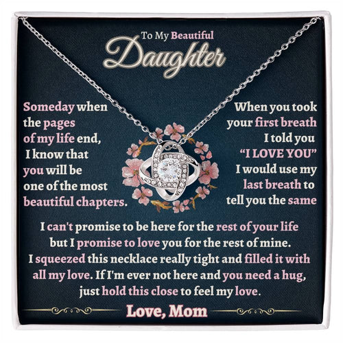 TO MY DAUGHTER "Promise To Love You For The Rest Of Mine" - FROM MOM - Premium Love Knot Necklace