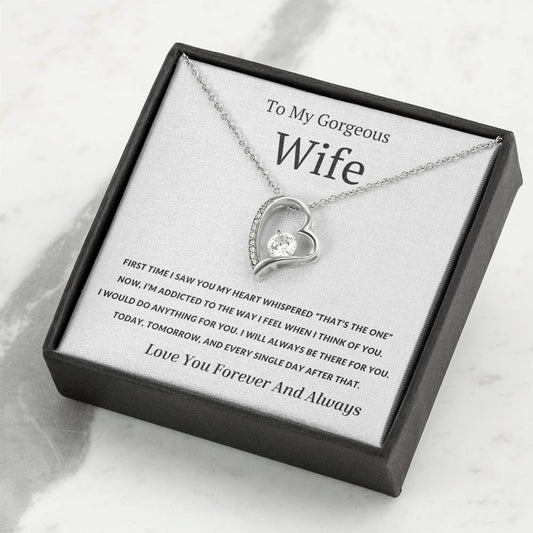 TO MY WIFE - GIFT FROM HUSBAND "The First Time I Saw You My Heart Whispered That's the One" - Forever Love Necklace
