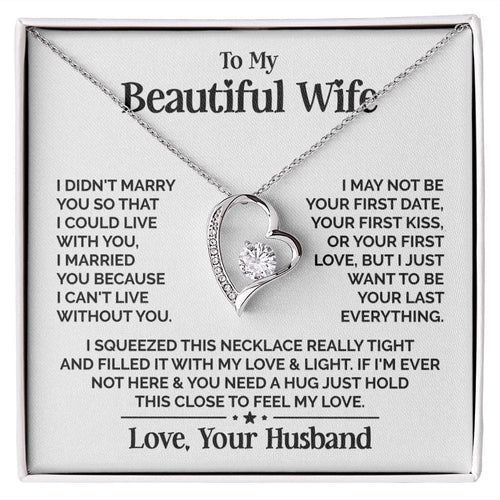TO MY WIFE - GIFT FROM HUSBAND "My Beautiful Wife" - Forever Love Necklace