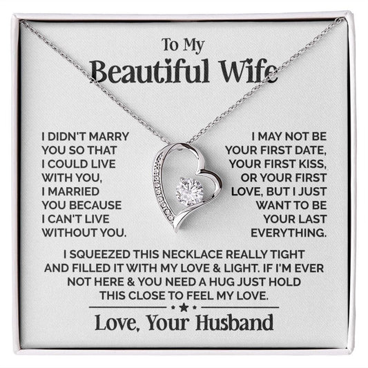 TO MY WIFE - GIFT FROM HUSBAND "My Beautiful Wife" - Forever Love Necklace