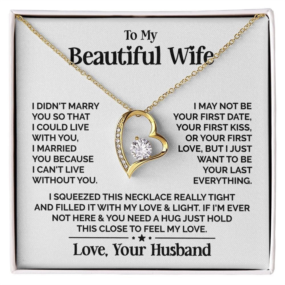 TO MY WIFE - GIFT FROM HUSBAND "My Beautiful Wife" - Forever Love Necklace