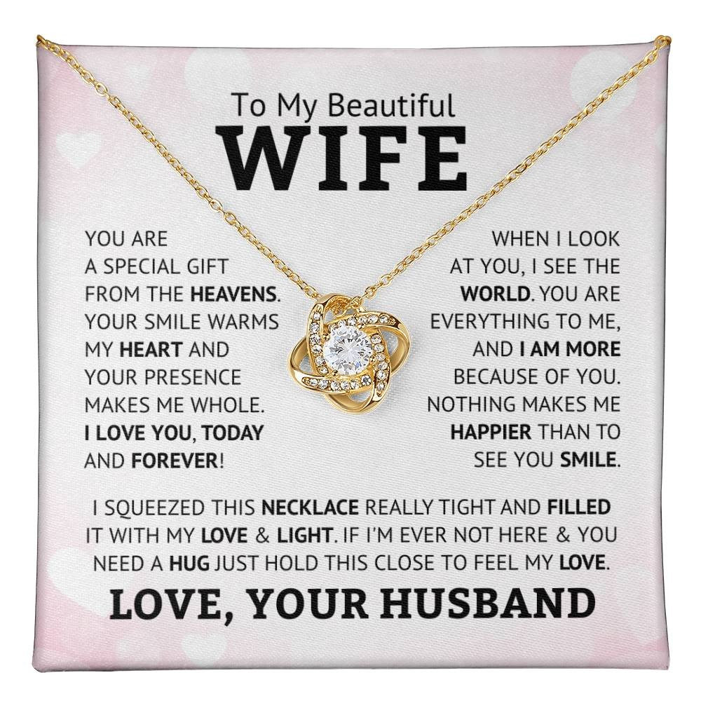 TO MY WIFE "You Are A Special Gift From The Heavens" - FROM HUSBAN - Premium Love Knot Necklace