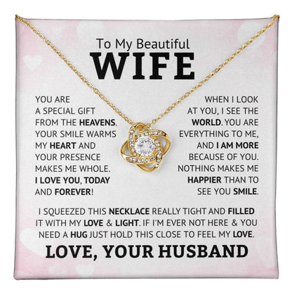 TO MY WIFE "You Are A Special Gift From The Heavens" - FROM HUSBAN - Premium Love Knot Necklace