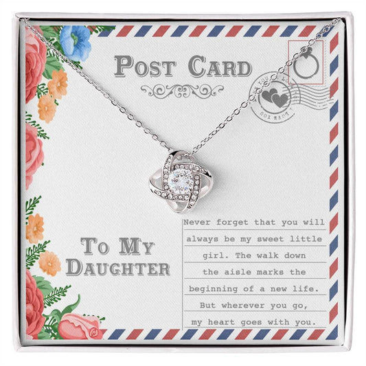 TO MY DAUGHTER "Always Be My Sweet Little Girl" - FROM MOM or FROM DAD - Premium Love Knot Necklace