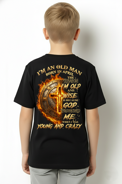 APRIL – I’m An Old Man Born In April – God Protected Me When I Was Young And Crazy – Funny Shirt – Birthday Gift For Men, Dad, Grandpa (SKU2603-356-04)