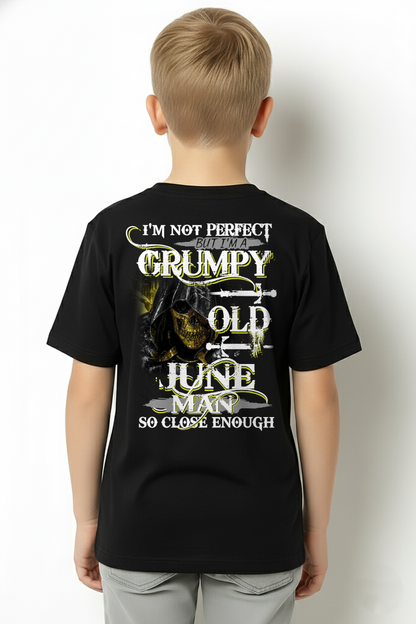 JUNE SHIRT – I’m Not Perfect But I’m A Grumpy Old June Man – So Close Enough – KATE06 (SKU26T-01242-06)