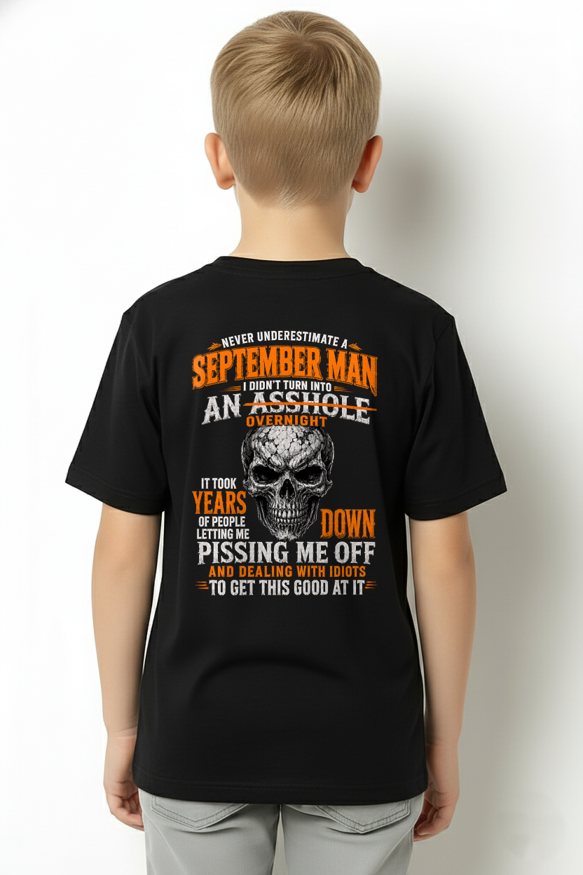 SEPTEMBER SHIRT - Never Underestimate A September Man - Funny Gift For Yourself - KATE09 (SKU2608-509-09)
