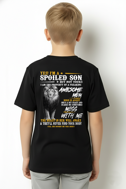 AUGUST – Yes I'm A Spoiled Son Property Of An Awesome Mom Born In August Mess With Me And The Beast In Her Will Awake – Funny Birthday Gift – Unisex Shirt (SKU2603-188-08)