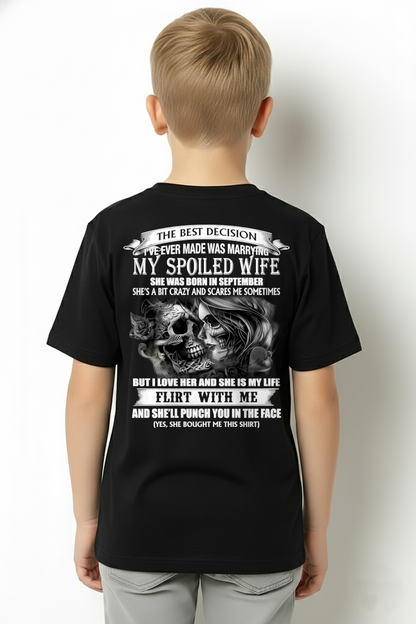 SEPTEMBER SHIRT – The Best Decision I’ve Ever Made Was Marrying My Spoiled Wife, Flirt With Me And She’ll Punch You In The Face – FUNNY SHIRT – FROM WIFE TO HUSBAND – KATE12 (SKU26T-01243-09)