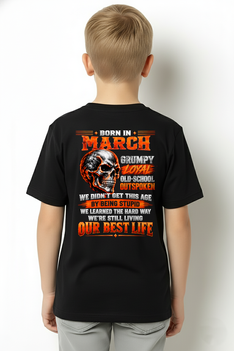 MARCH - Born In March, Grumpy Loyal & Old-School - Gift For Men - KATE03 (SKU2610-76-03)