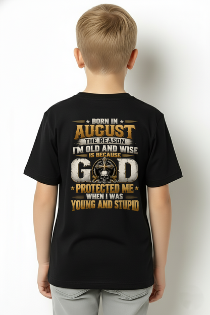 AUGUST - Born In August, Old & Wise - Gift For Men - KATE08 (SKU2609-334-08)