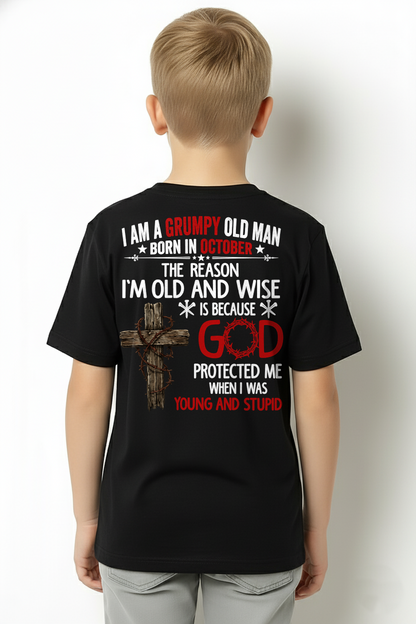OCTOBER – Grumpy Old Man Born In October Shirt – Faith Gift for Dad Grandpa Husband (SKU2604-219-10)