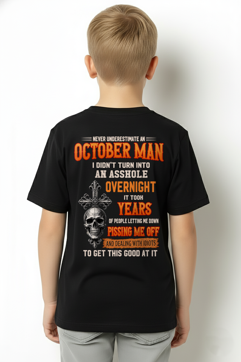 OCTOBER - Never Underestimate A October Man - Funny Skull T-Shirt (SKU2607-301-10)