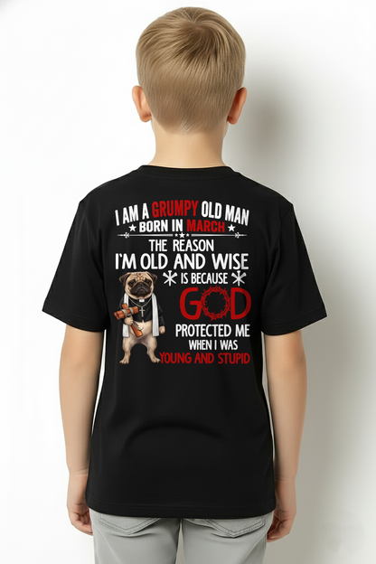 MARCH – Grumpy Old Man Born In March Shirt – Funny Dad Grandpa Husband Birthday Idea (SKU2604-209-03)