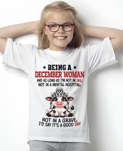 DECEMBER WOMAN SHIRT – Good Day Not In Jail – Birthday Gift (SKU2604-286-12)
