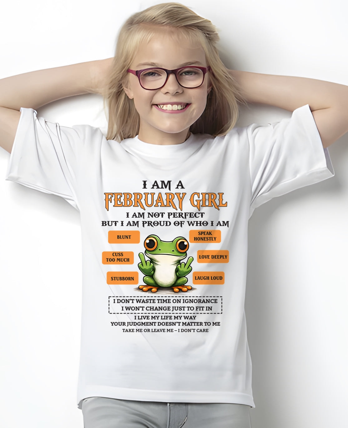 "I AM A FEBRUARY GIRL" - Birthday Gift For February Girls - FMA KATE02 (SKU2602-189-02)