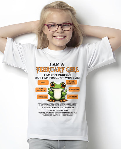 "I AM A FEBRUARY GIRL" - Birthday Gift For February Girls - FMA KATE02 (SKU2602-189-02)