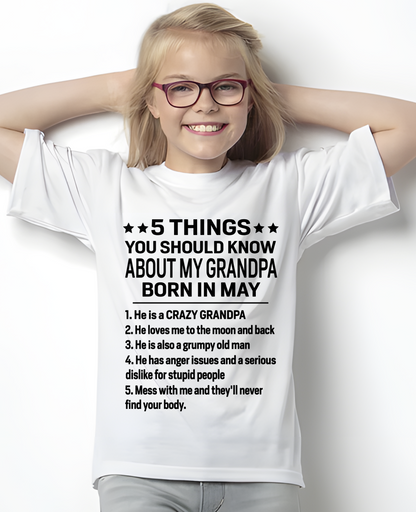 MAY – 5 Things About My Grandpa Born In May Shirt, From Grandpa To Grandson, Funny Family Gift, Birthday Gift Idea (SKU2603-263-05)
