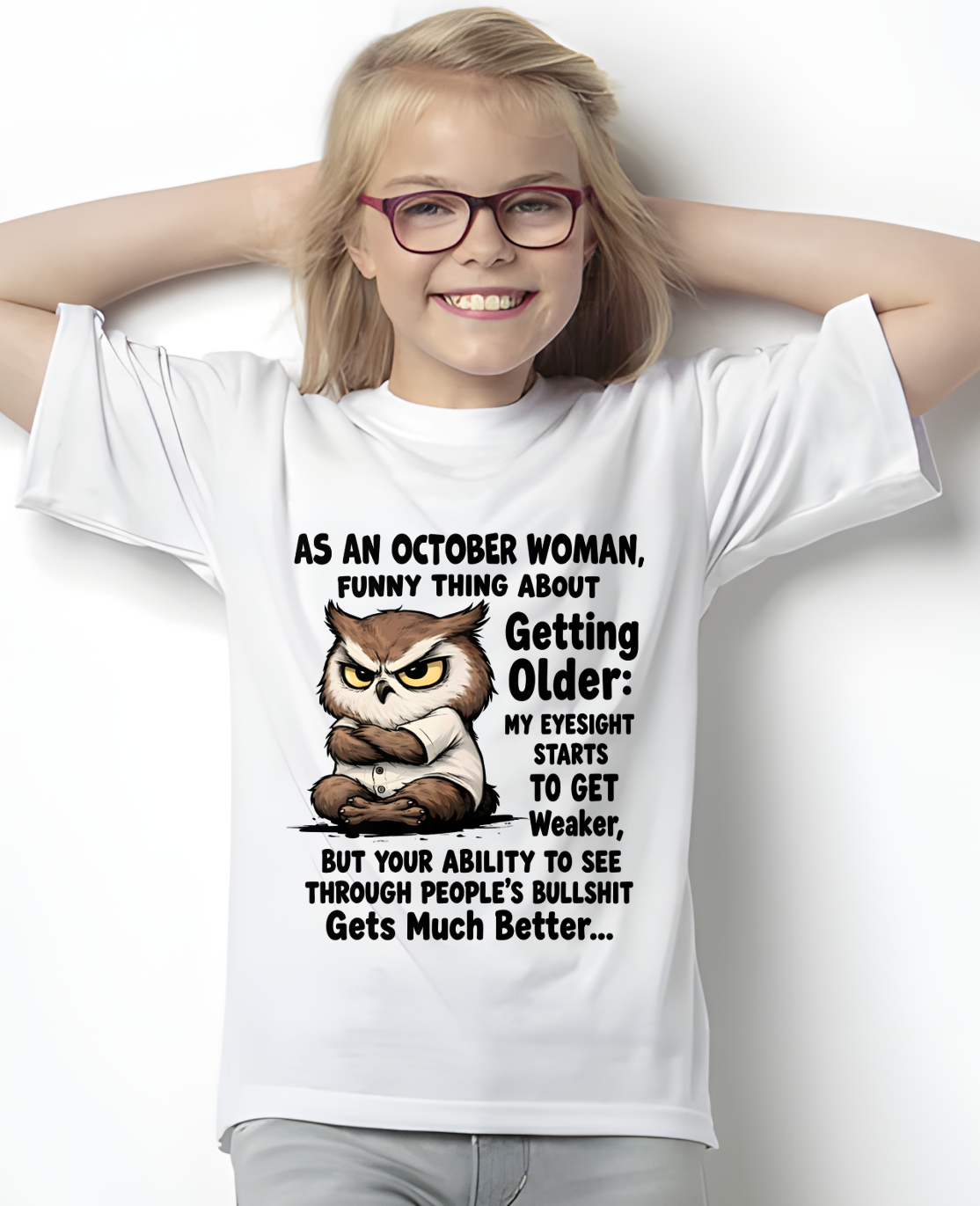 OCTOBER - FUNNY OCTOBER WOMAN - PERFECT GIFT FOR YOURSELF (SKU2607-95-10)