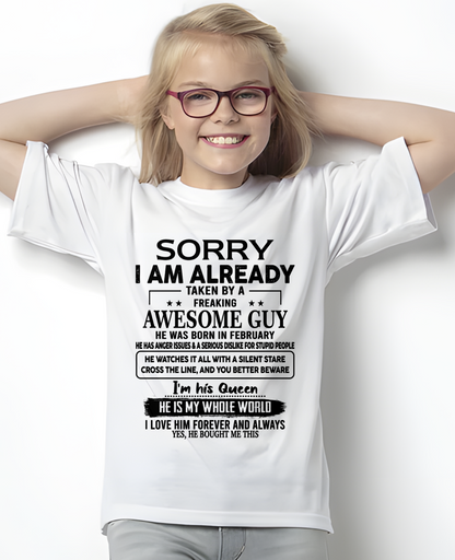 FEBRUARY SHIRT – Sorry, I’m Already Taken by a Freaking Awesome Guy, He Is My Whole World – FROM HUSBAND TO WIFE – KATE02 (SKU26T-01271-02)