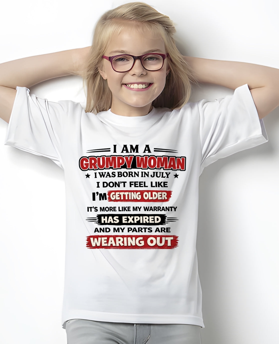 KATE07 - Funny Grumpy Woman Shirt Born in July – Birthday Gift Idea - FMA (SKU2602-177-07)