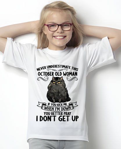 OCTOBER – Never Underestimate This October Old Woman – Funny Cat Shirt – Birthday Gift For Women (SKU2603-316-10)