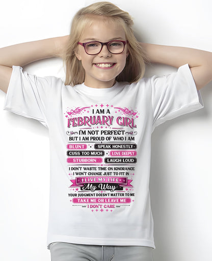 "I AM A FEBRUARY GIRL" - Birthday Gift For February Girls - FMA KATE02 (SKU26T-01260-02)