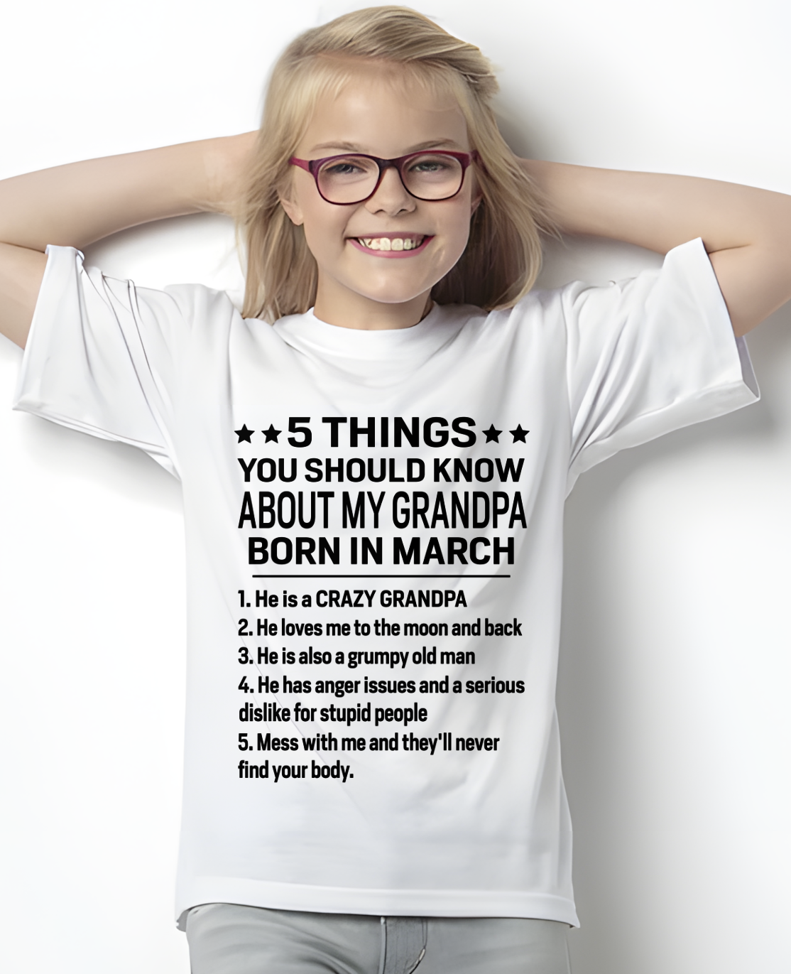 MARCH – 5 Things About My Grandpa Born In March Shirt, From Grandpa To Grandson, Funny Family Gift, Birthday Gift Idea (SKU2603-263-03)