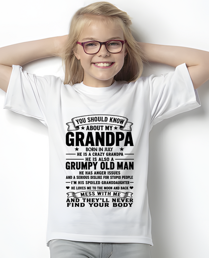JULY - You Should Know About My July Grandpa - From Grandpa To Granddaughter - Funny T-Shirt (SKU2607-276-07)