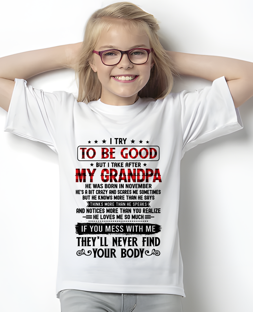 NOVEMBER - I Try To Be Good But I Take After My November Grandpa - From Grandpa To Grandchild - Funny Gift (SKU2608-339-11)