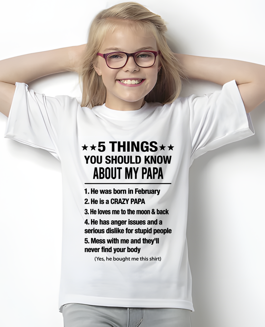 FEBRUARY - 5 Things You Should Know About My February Papa - From Papa To Grandchild - Funny T-Shirt (SKU2607-192-02)