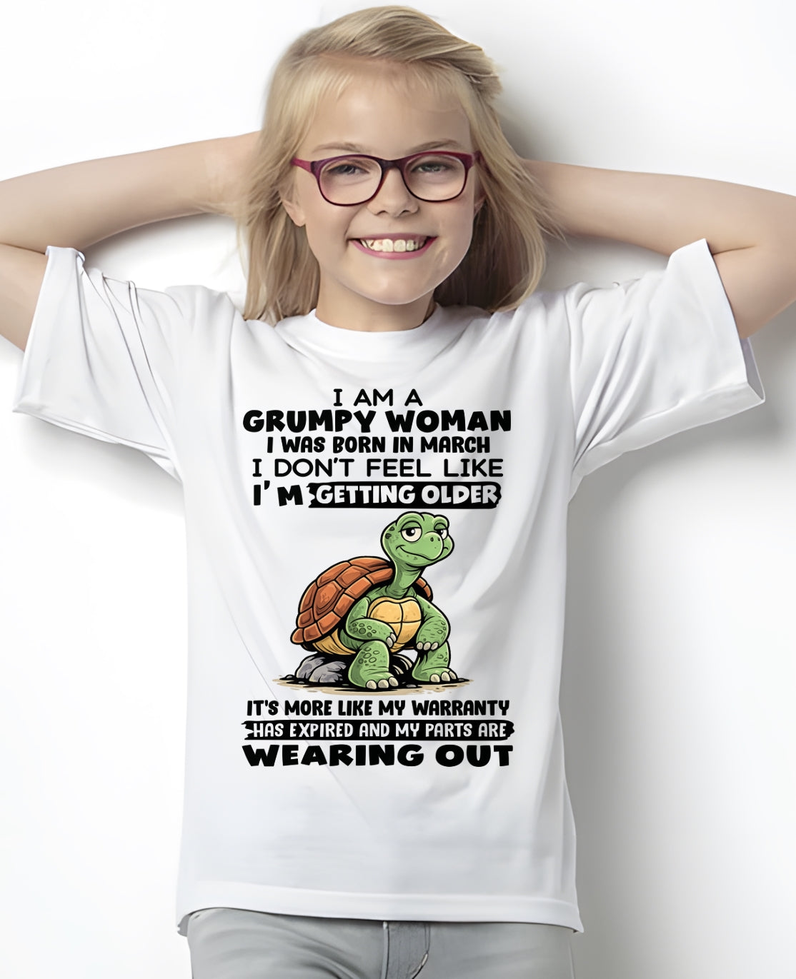 KATE03 - Funny Grumpy Woman Shirt Born in March – Birthday Gift Idea - FMA (SKU2602-178-03)