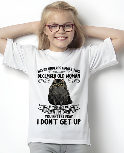 DECEMBER – Never Underestimate This December Old Woman – Funny Cat Shirt – Birthday Gift For Women (SKU2603-316-12)