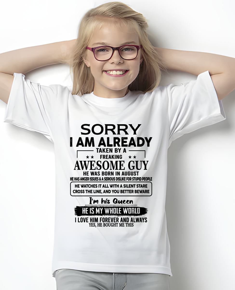 AUGUST SHIRT – Sorry, I’m Already Taken by a Freaking Awesome Guy, He Is My Whole World – FROM HUSBAND TO WIFE – KATE08 (SKU26T-01271-08)