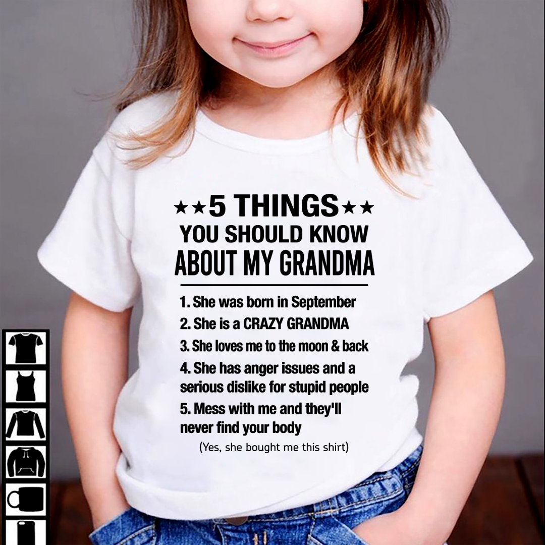 SEPTEMBER - 5 Things You Should Know About My September Grandma - From Grandma To Grandchild - Funny T-Shirt (SKU2607-157-09)