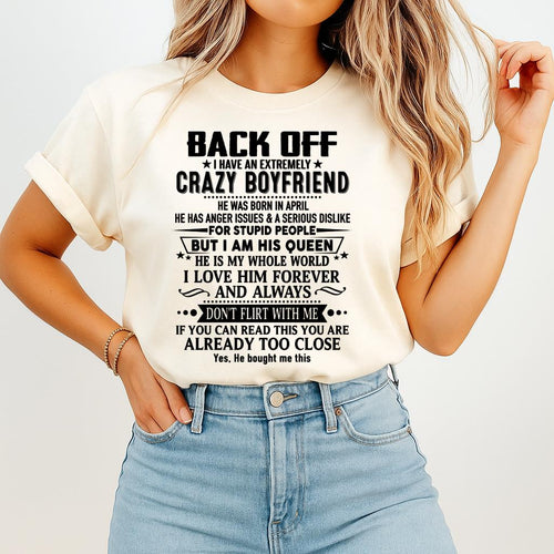April - Back Off I Have An Extremely Crazy Boyfriend - Gift for Wife From Husband KATE04 (SKUT-BACKOFF-04)