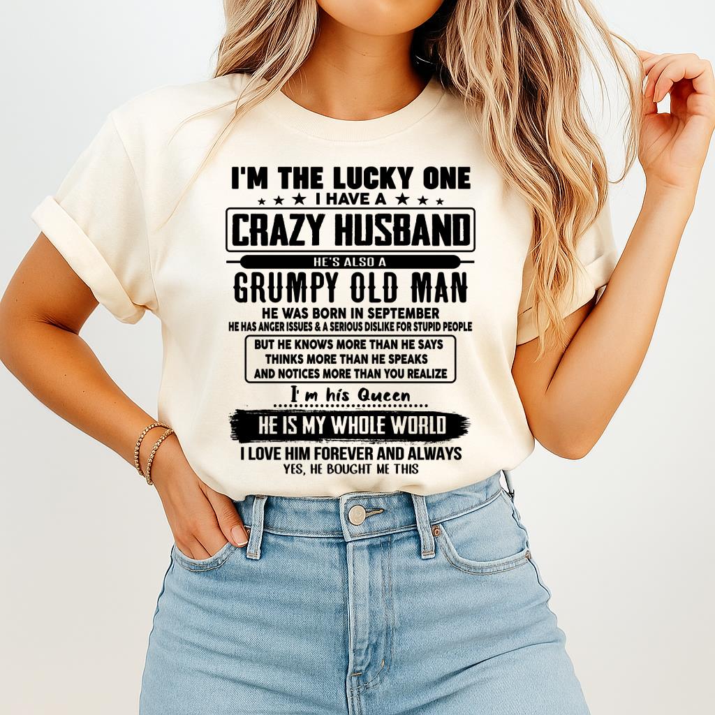 September - I am Lucky One I Have A Crazy Husband - Gift for Wife From Husband - KATE09 (SKUT-LUCKYONE-09)