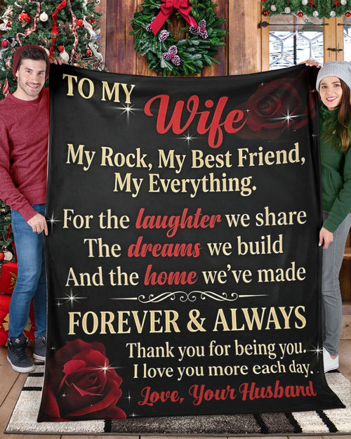 To My Wife Blanket – Romantic Gift for Wife, Love Message Blanket “Forever & Always”, Anniversary Birthday Gift for Her – (SKU2604-195)