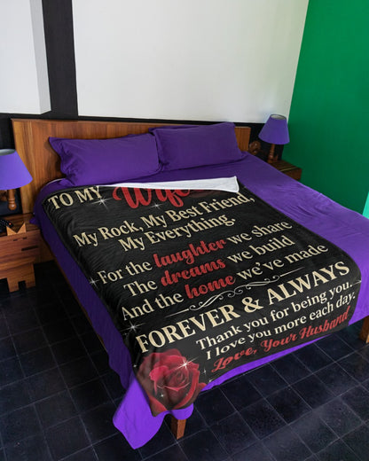 To My Wife Blanket – Romantic Gift for Wife, Love Message Blanket “Forever & Always”, Anniversary Birthday Gift for Her – (SKU2604-195)