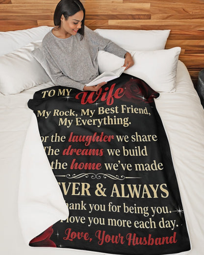 To My Wife Blanket – Romantic Gift for Wife, Love Message Blanket “Forever & Always”, Anniversary Birthday Gift for Her – (SKU2604-195)